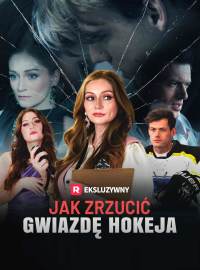 [Dubbing] Jak Zrzucić Gwiazdę Hokeja Pełny film