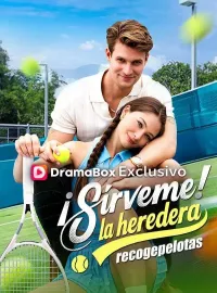 ¡Sírveme! La heredera recogepelotas