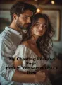 My Cheating Husband Begs, But I'm The Secret CEO's Now cover