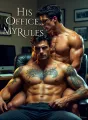 His office, my rules cover