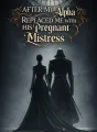 After My Alpha Replaced Me with His Pregnant Mistress cover