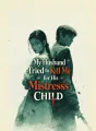 My Husband Tried to Kill Me for His Mistress’s Child cover