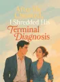 After He Cheated, I Shredded His Terminal Diagnosis cover