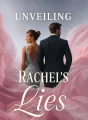 Unveiling Rachel's Lies cover