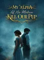 My Alpha Let His Mistress Kill Our Pup cover