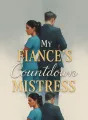 My Fiancé's Countdown Mistress cover