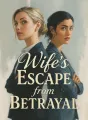 Wife's Escape from Betrayal cover