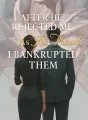 After He Rejected Me As His Fraud, I Bankrupted Them cover