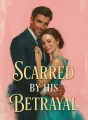 Scarred by His Betrayal cover