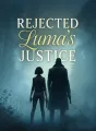 Rejected Luna's Justice cover
