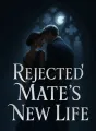 Rejected Mate's New Life cover