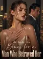 She Broke Her Bones for a Man Who Betrayed Her cover