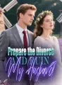 Prepare the Divorce and Ruin My Husband cover