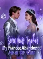 Seven Years Together, My Fiancee Abandoned Me at the Altar cover