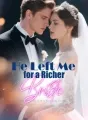 He Left Me for a Richer Bride cover
