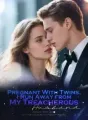 Pregnant With Twins, I Run Away from My Treacherous Husband cover