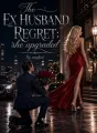 The Ex-husband Regret: She Upgraded cover
