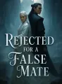 Rejected for a False Mate cover