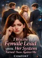 I Was The Female Lead Until Her System Turned Them Against Me cover