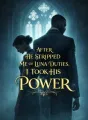 After He Stripped Me of Luna Duties, I Took His Power cover