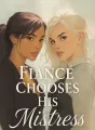 Fiancé Chooses His Mistress cover
