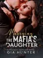 Marrying the Mafia's Daughter cover
