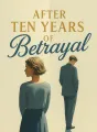 After Ten Years of Betrayal cover