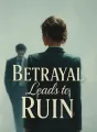 Betrayal Leads to Ruin cover
