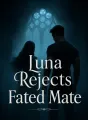 Luna Rejects Fated Mate cover
