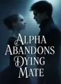 Alpha Abandons Dying Mate cover