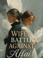 Wife's Battle Against Affair cover