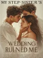 My Step-Sister's Wedding Ruined Me cover