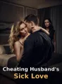 CHEATING HUSBAND’S SICK LOVE cover