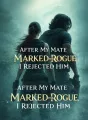 After My Mate Marked the Rogue, I Rejected Him cover