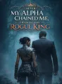 After My Alpha Chained Me, I Ran to the Rogue King cover