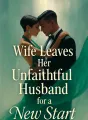 Wife Leaves Her Unfaithful Husband for a New Start cover