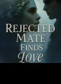 Rejected Mate Finds Love cover