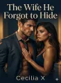 The Wife He Forgot to Hide cover