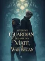 After My Guardian Became My Mate, War Began cover
