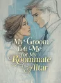 My Groom Left Me for My Roommate at the Altar cover