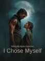 When My Alpha Chose Her, I Chose Myself cover