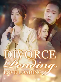 Divorce Pending, Love Loading