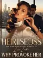 The Real Heiress Only Wanted to Lie Low, Why Provoke Her cover