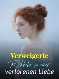 Verweigerte Rückkehr zu einer verlorenen Liebe