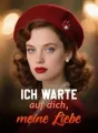 Ich warte auf dich, meine Liebe cover