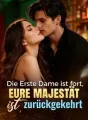 Die Erste Dame ist fort, Eure Majestät ist zurückgekehrt cover