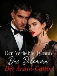 Der Verliebte Tyrann: Das Dilemma Der Ärztin-Gattin