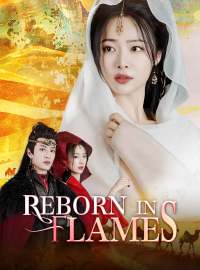 Reborn in FlamesShort Dramas