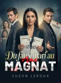 Du faux mari au vrai magnat