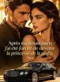 Après ma renaissance, j'ai été forcée de devenir la princesse de la mafia cover